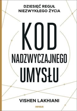Kod nadzwyczajnego umysłu - Lakhiani Vishen