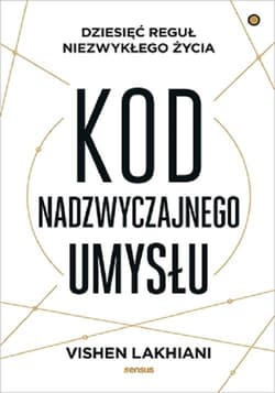 Kod nadzwyczajnego umysłu - Lakhiani Vishen