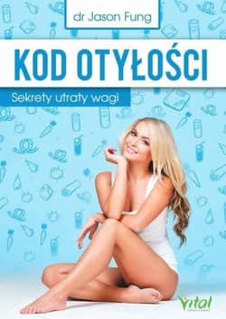 Kod otyłości Sekrety utraty wagi - Fung Jason