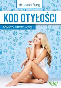 Kod otyłosci. Sekrety utraty wagi w.2020 - Fung Jason