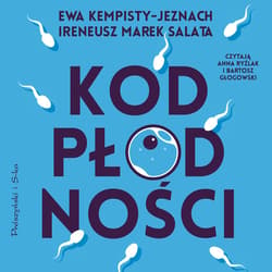 Kod płodności - audiobook - Ireneusz Marek Salata, Ewa Kempisty-Jeznach