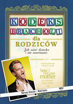 Kodeks Bracholi dla Rodziców - Stinson Barney, Kuhn Matt