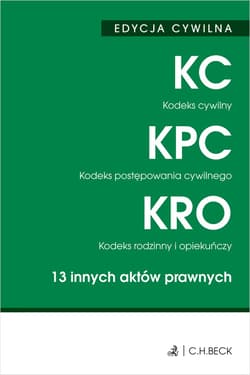 Kodeks cywilny. Kodeks postępowania cywilnego. Kodeks rodzinny i opiekuńczy. 13 innych aktów prawnych wyd. 50 - Opracowanie Zbiorowe