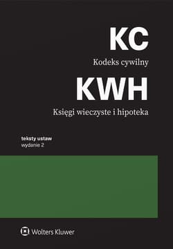 Kodeks cywilny. Księgi wieczyste i hipoteka - Opracowanie Zbiorowe