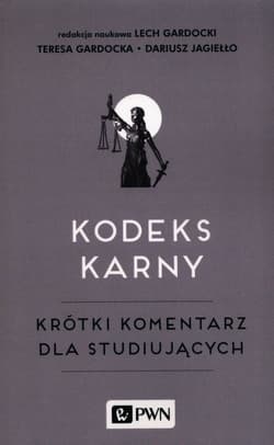 KODEKS KARNY KRÓTKI KOME - Jagiełło Dariusz
