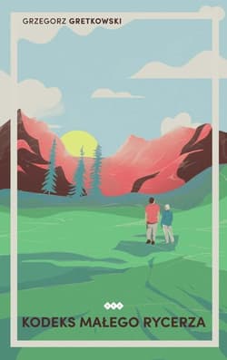Kodeks Małego Rycerza - Grzegorz Gretkowski