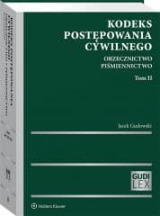 Kodeks postęowania cywilnego T.2 - Jacek Gudowski
