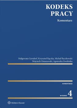 Kodeks pracy. Komentarz w.4 - Małgorzata Gersdorf,  Ostaszewski Wojciech, Krzysz