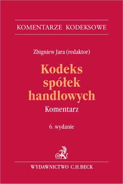 Kodeks spółek handlowych. Komentarz wyd. 6 - Zbigniew Jara