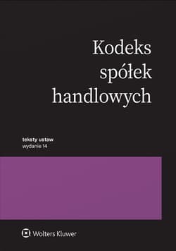 Kodeks spółek handlowych. Teksty ustaw wyd. 2024 - Opracowanie Zbiorowe
