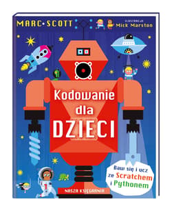 Kodowanie dla dzieci - Scott Marc