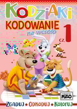 Kodziaki. Kodowanie na wesoło. Część 1