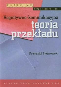 Kognitywno-komunikacyjna teoria przekładu