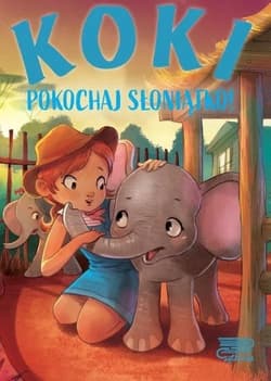 Koki. Pokochaj słoniątko! - Agnieszka Nożyńska-Demaniuk