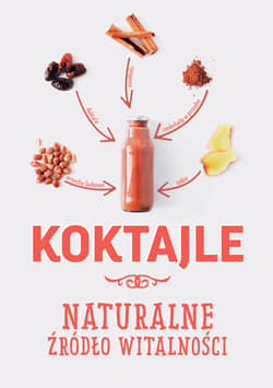 Koktajle Naturalne źródło witalności - Karolina Matoga