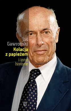 Kolacja z papieżem i inne historie - ebook - Jaś Gawroński