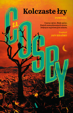 Kolczaste łzy - S. A. Cosby