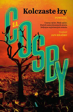 Kolczaste łzy - S. A. Cosby