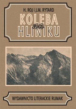 Koleba na Hliniku - J.M Rytard, Helena Roj