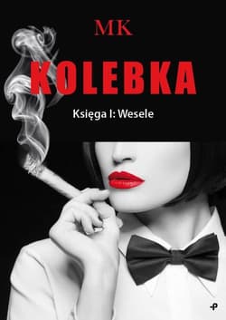 Kolebka. Księga I: Wesele - Mk