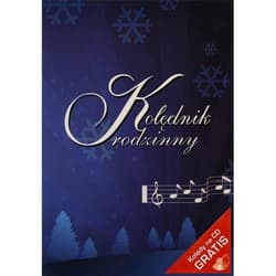 Kolędnik rodzinny. Kolędy na CD gratis - Praca zbiorowa