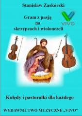 Kolędy i pastorałki dla każdego - Gram z pasją na - Stanisław Zaskórski