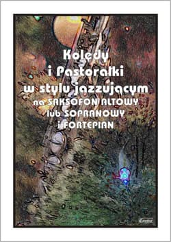 Kolędy i pastorałki w stylu jazzującym - Ryszard Żołędziewski
