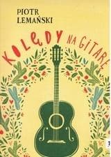 Kolędy na gitarę PWM - Piotr Lemański