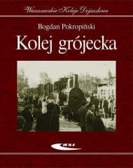 Kolej grójecka w.2021 - Bogdan Pokropiński