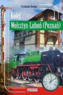 Kolej Wolsztyn - Luboń (Poznań) - Dominas Przemysław