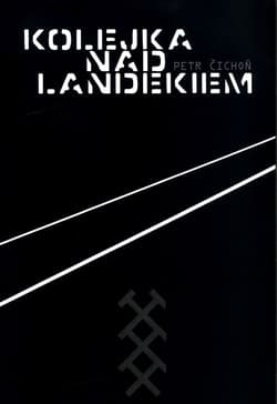 Kolejka nad Landekiem - Čichoń  Petr