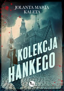 Kolekcja Hankego - Jolata Maria Kaleta