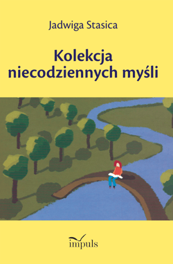 Kolekcja niecodziennych myśli - Jadwiga Stasica