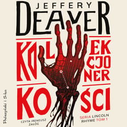 Kolekcjoner Kości - audiobook - Jeffery Deaver