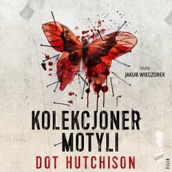 Kolekcjoner motyli - audiobook - Dot Hutchison