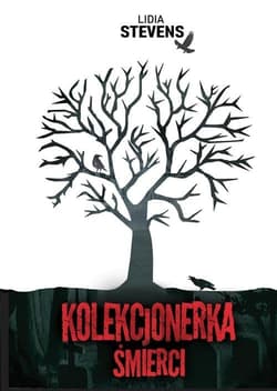 Kolekcjonerka śmierci - Lidia Stevens