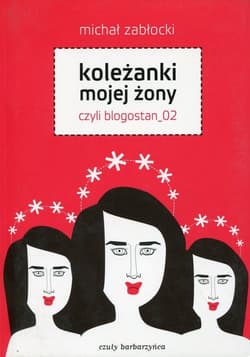 Koleżanki mojej żony czyli blogostan_02