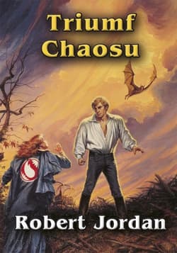 Koło czasu. Tom 6. Triumf chaosu