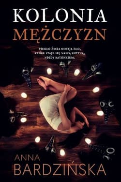 Kolonia mężczyzn - Anna Bardzińska