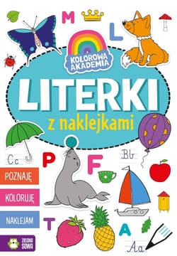 Kolorowa Akademia Literki z naklejkami - Opracowanie Zbiorowe