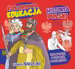 Kolorowa edukacja Historia Polski Naklejki - Agnieszka Michalska