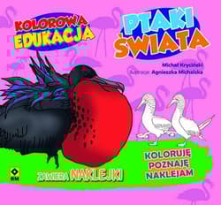 Kolorowa edukacja Ptaki świata. - Kryciński Michał