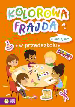 Kolorowa frajda W przedszkolu - Opracowanie Zbiorowe