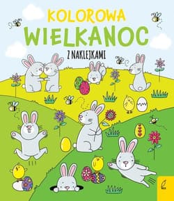 Kolorowa Wielkanoc z naklejkami - Ewelina Protasewicz