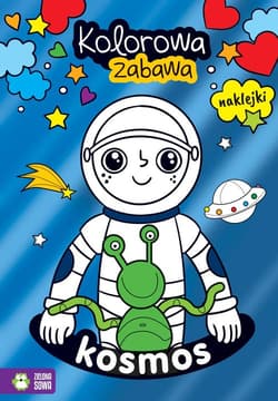 Kolorowa zabawa. Kosmos - Opracowanie Zbiorowe