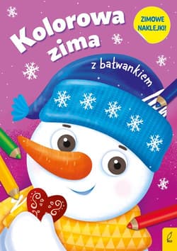 Kolorowa zima z bałwankiem - Opracowanie Zbiorowe