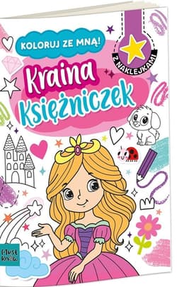 Kolorowanka a4 koloruj ze mną - kraina księżniczek - Agnieszka Matz