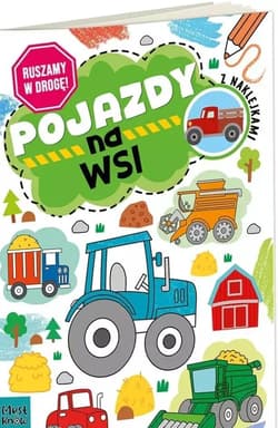 Kolorowanka a4 ruszamy w drogę - pojazdy na wsi - Agnieszka Matz