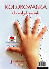 Kolorowanka dla małych rączek - Praca zbiorowa
