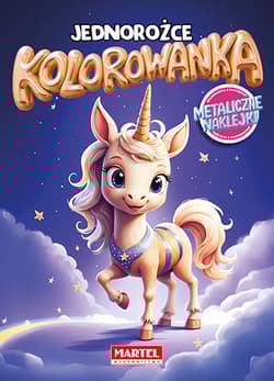 Kolorowanka Jednorożce z naklejkami metalicznymi - Maciej Ratajczyk